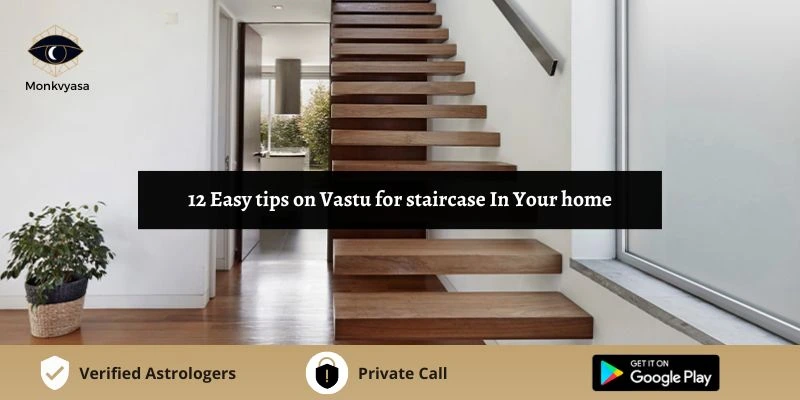 https://www.monkvyasa.com/public/assets/monk-vyasa/img/Vastu for staircase In Your homewebp